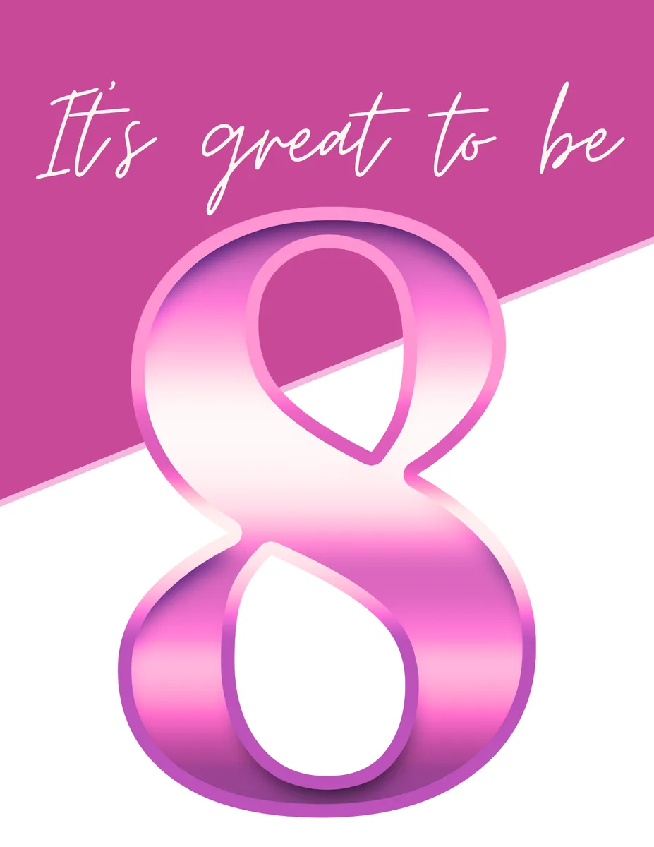Baptism printable — It's Great to Be 8 sign, pink